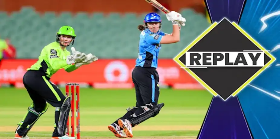 Adelaide Strikers vs Sydney Thunder: Replay