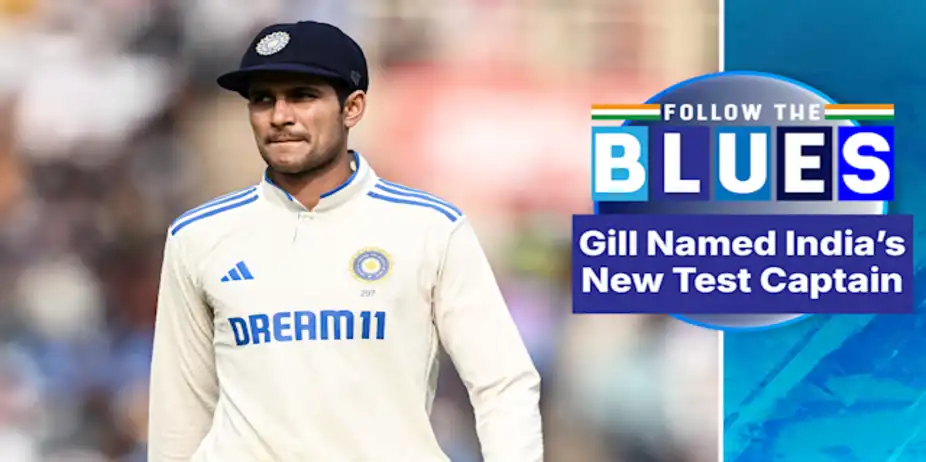 Gill to Lead India in England