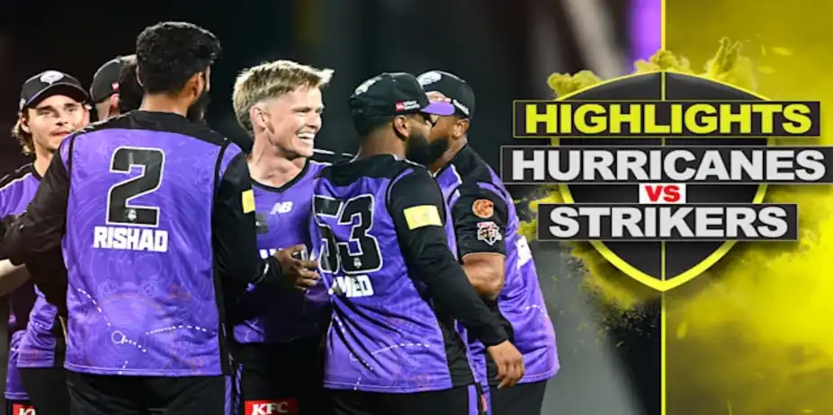 Hobart Hurricanes vs Adelaide Strikers: Highlights