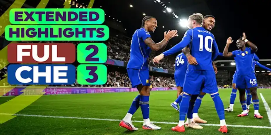 Fulham vs Chelsea: Extended Highlights
