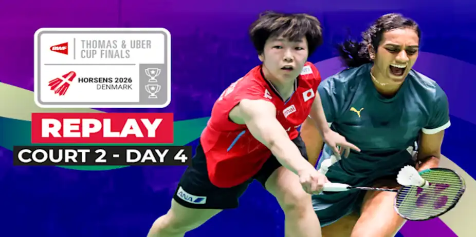 BWF Thomas & Uber Cup Finals: Group Stage, Court 2 - Replay
