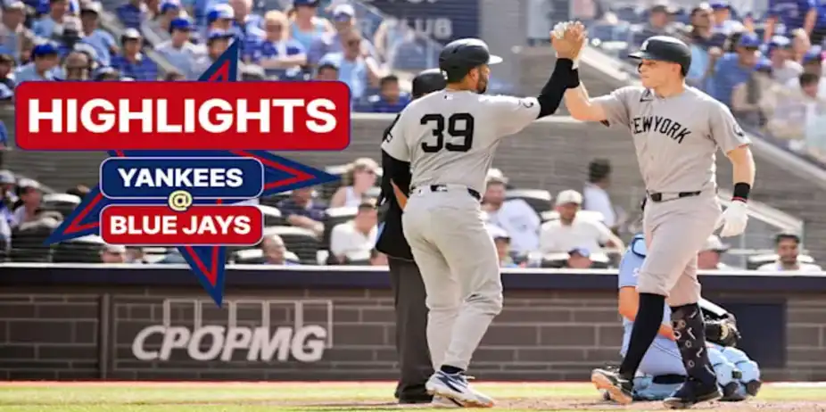New York Yankees @ Toronto Blue Jays: Highlights
