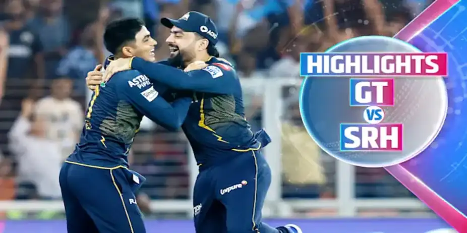 GT vs SRH: Highlights