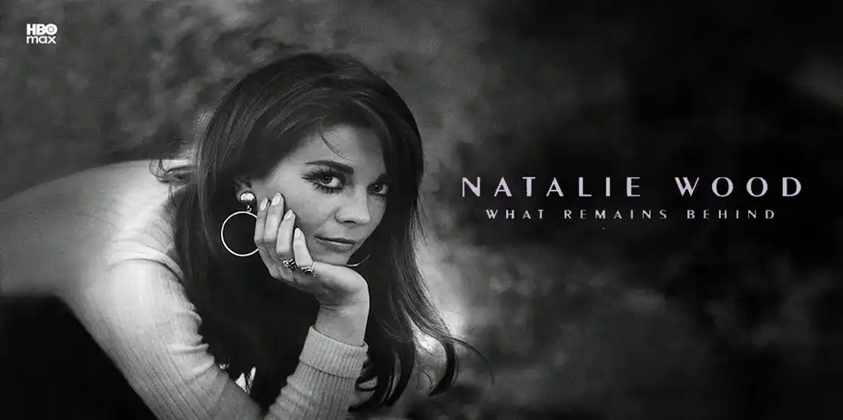 Natalie Wood: What Remains Behind
