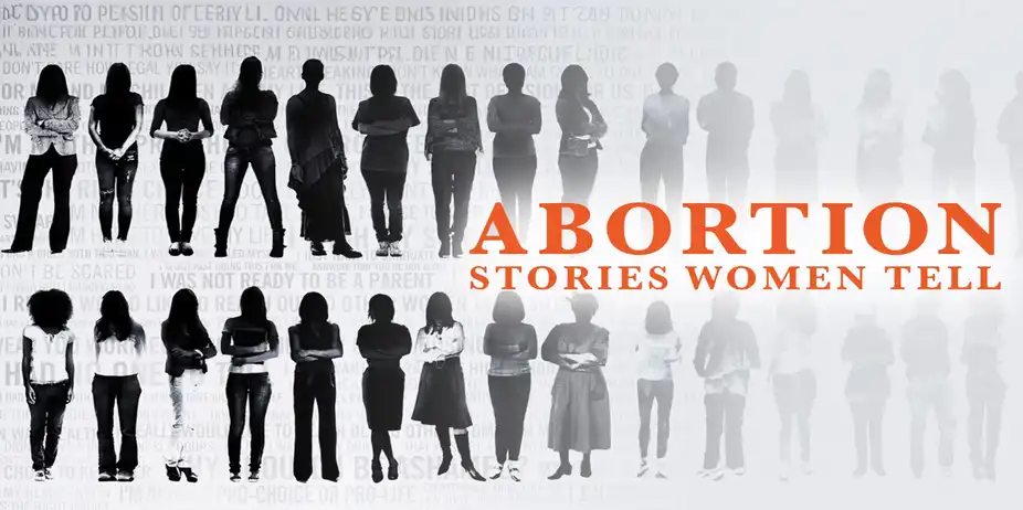 Abortion: Stories Women Tell