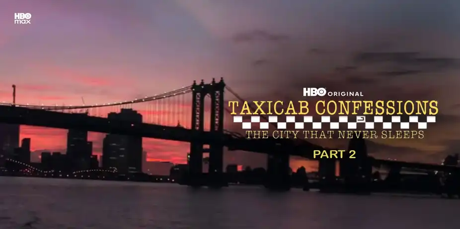 America Undercover: Taxicab Confessions: The City That Never Sleeps Part 2
