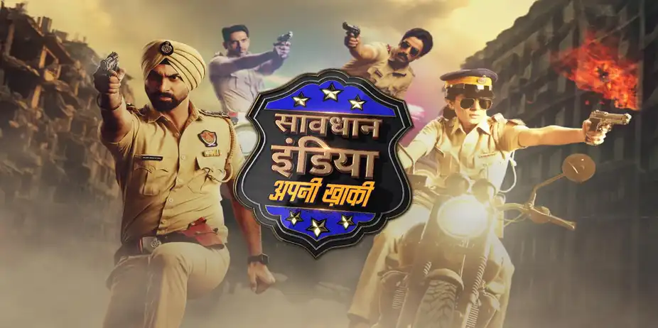 Savdhaan India: Apni Khaki