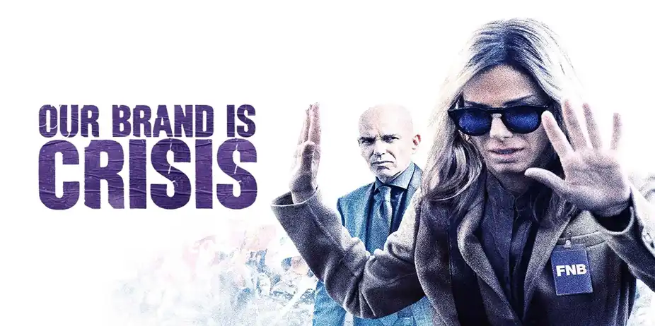 Our Brand Is Crisis