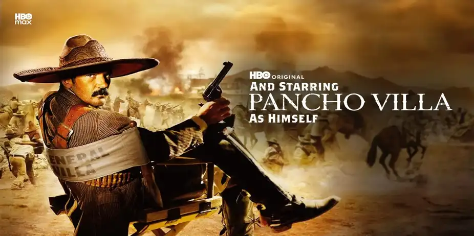 And Starring Pancho Villa As Himself