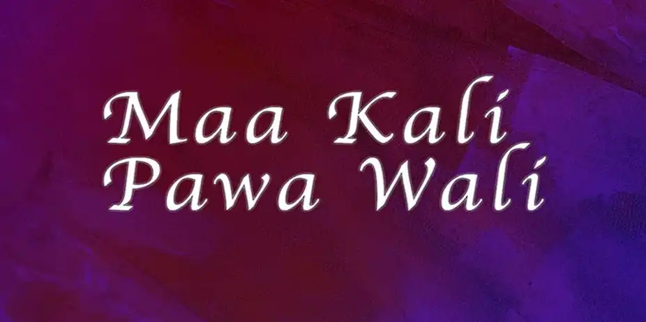 Maa Kali Pawa Wali