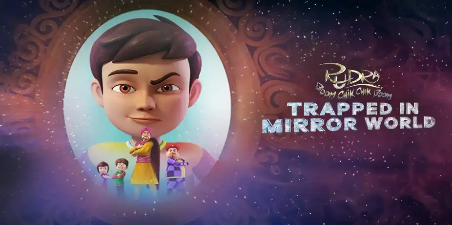 Rudra: Trapped In Mirror World