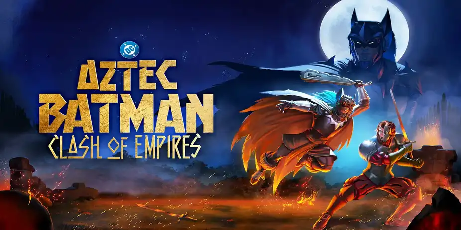 Aztec Batman: Clash of Empires