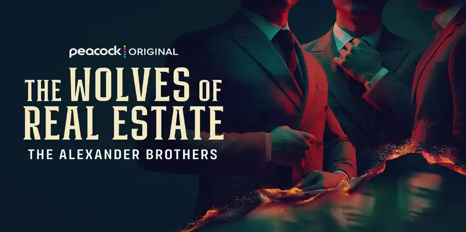 The Wolves of Real Estate: The Alexander Brothers