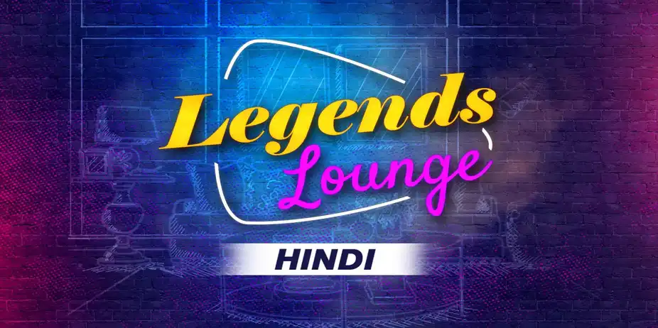 Legends Lounge -  Hindi
