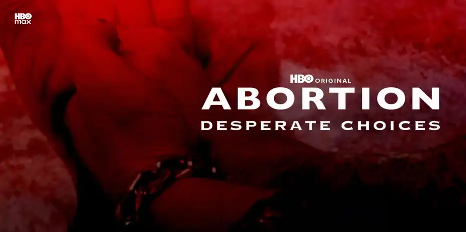 Abortion: Desperate Choices