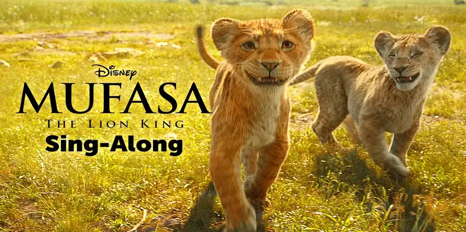 Mufasa: The Lion King Sing-Along