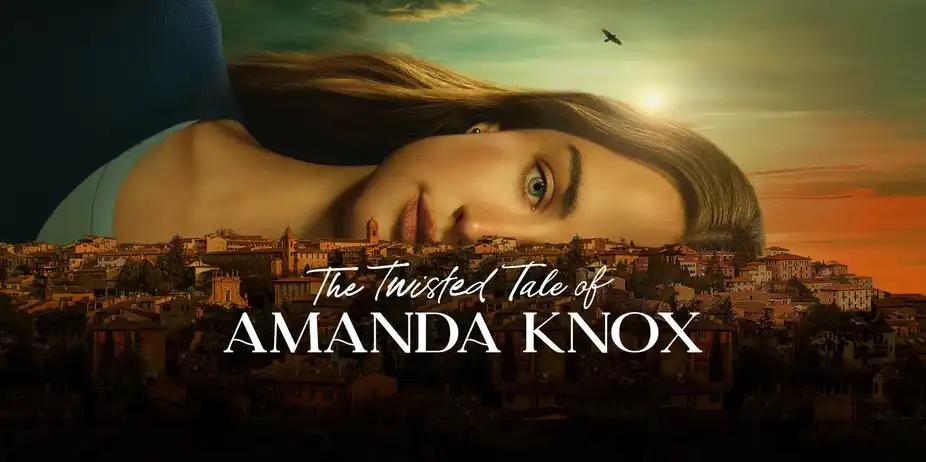 The Twisted Tale of Amanda Knox