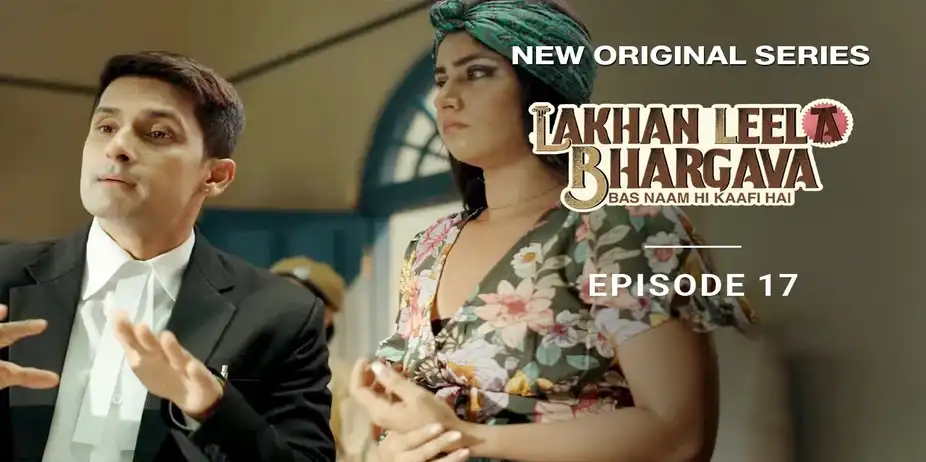 Lakhan Leela Bhargava S1 E17 - Jhoot Ka Pardafaash