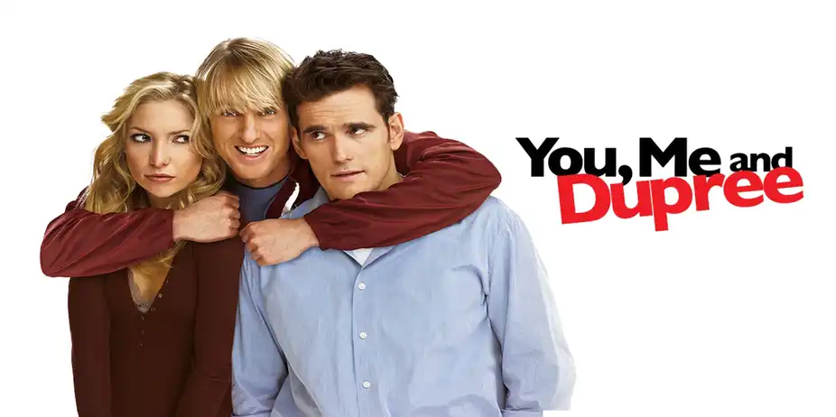 You, Me And Dupree