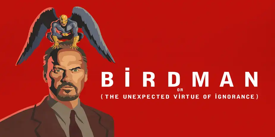 Birdman or (The Unexpected Virtue of Ignorance)