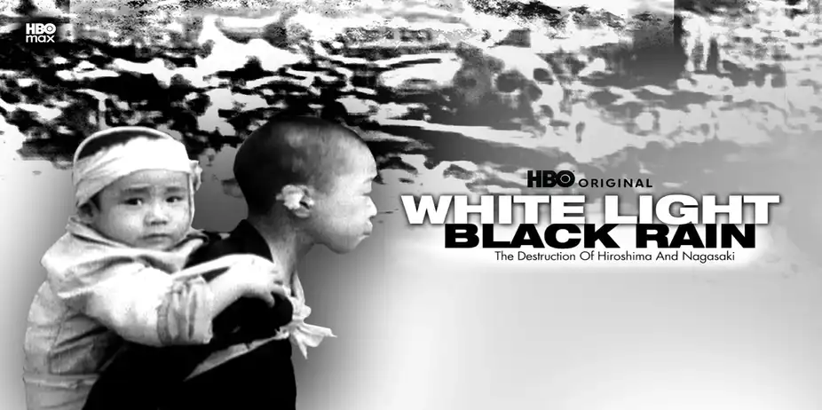 White Light/ Black Rain: The Destruction of Hiroshima and Nagasaki