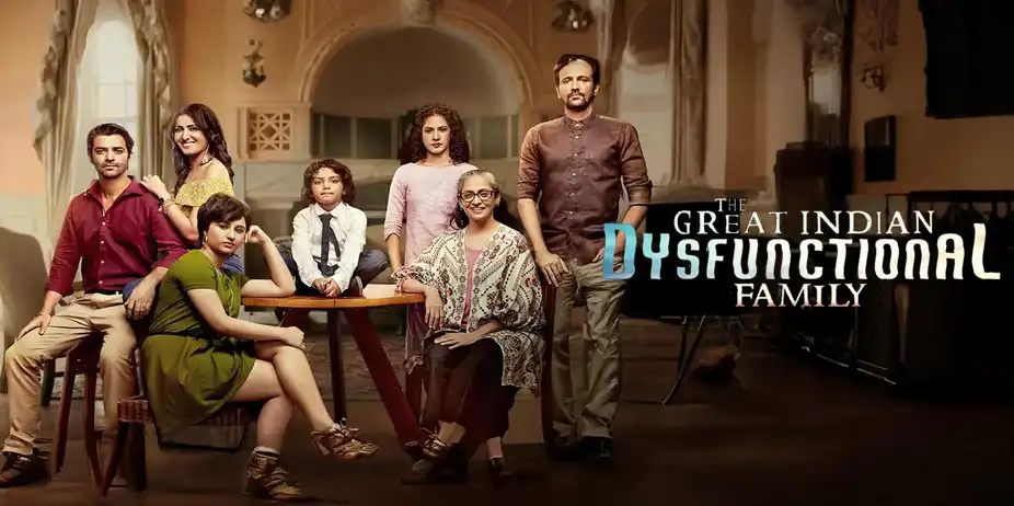 The Great Indian Dysfunctional Family