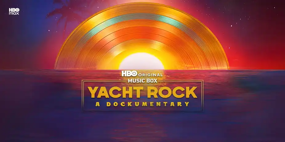Music Box: Yacht Rock: A Dockumentary