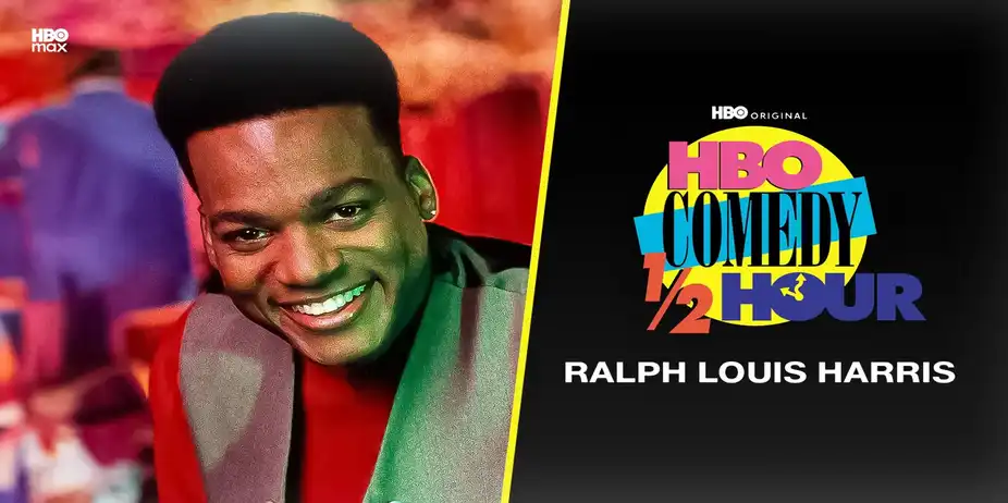 HBO Comedy Half-Hour: Ralph Louis Harris
