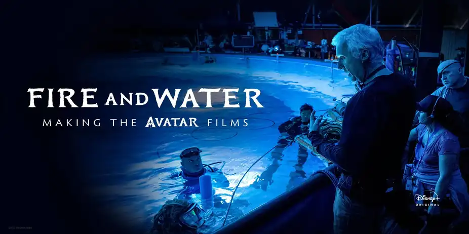 Fire And Water: Making The Avatar Films