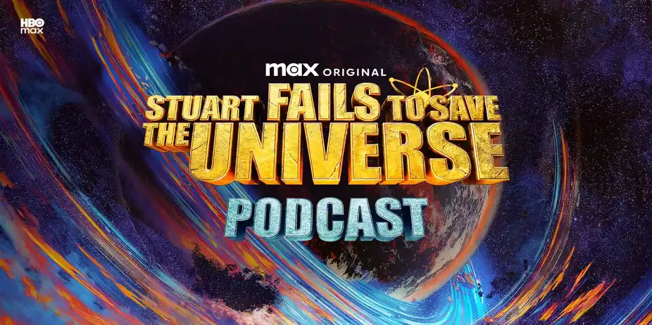 Stuart Fails To Save The Universe Podcast