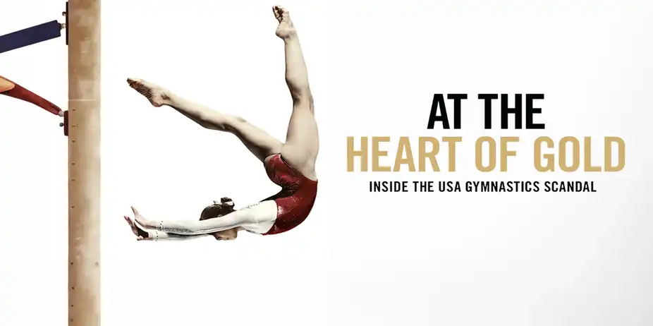 At the Heart of Gold: Inside The USA Gymnastics Scandal