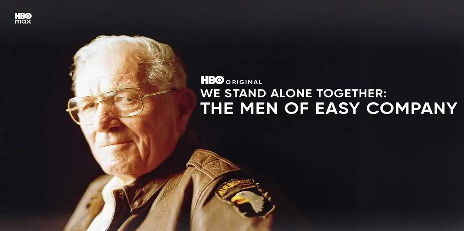 We Stand Alone Together: The Men Of Easy Company