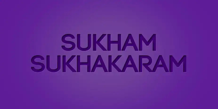 Sukham Sukhakaram