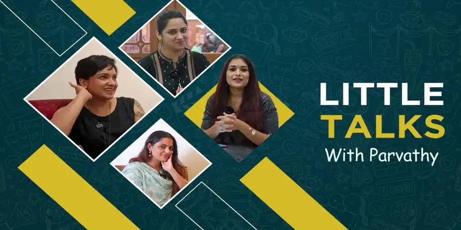 Little Talks with Parvathy 