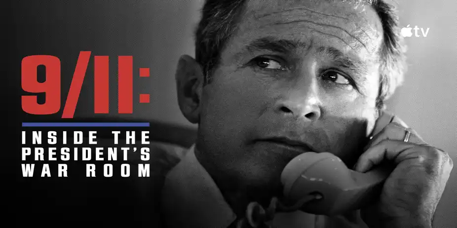 9/11: Inside the President’s War Room