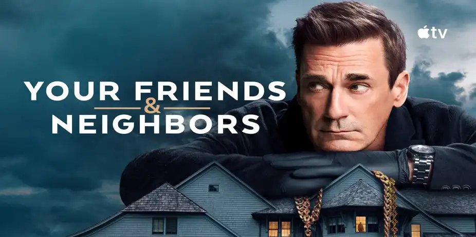 Your Friends & Neighbors