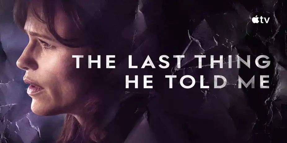 The Last Thing He Told Me