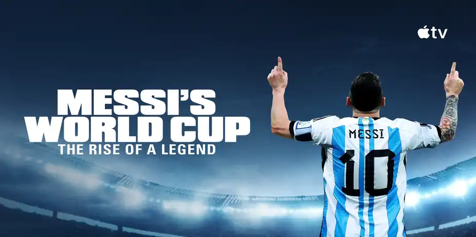 Messi’s World Cup: The Rise of a Legend