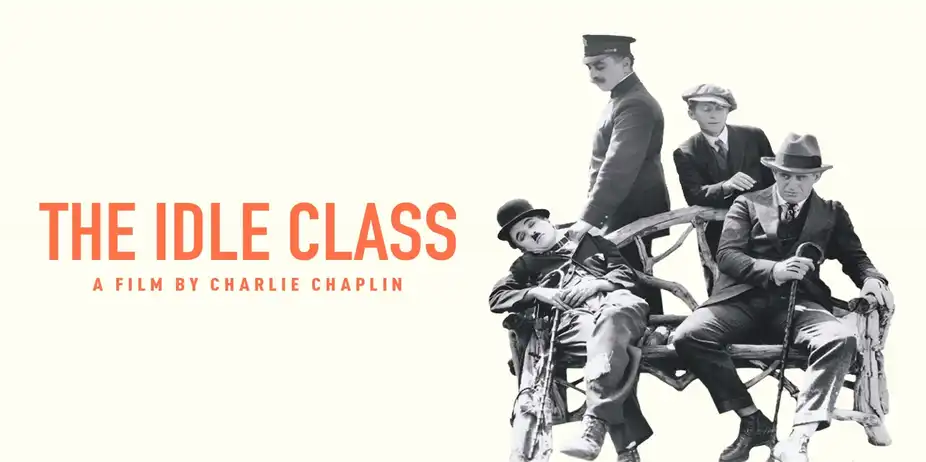Charlie Chaplin - The Idle Class