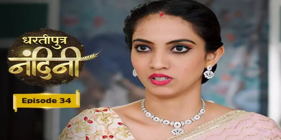 Dhartiputra Nandini S1 E34 - E34 - Dhartiputra Nandini