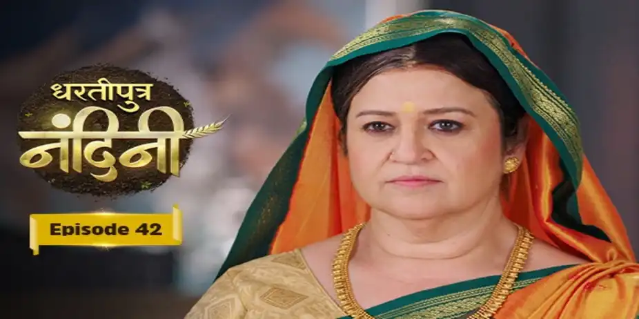 Dhartiputra Nandini S1 E42 - E42 - Dhartiputra Nandini