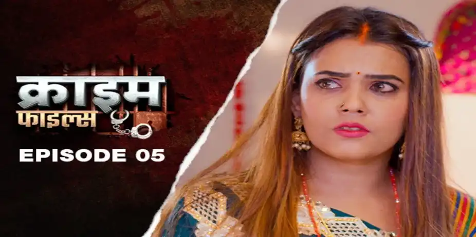 Crime Files S1 E5 - Ep 5 - Biwi Ki Adla Badli