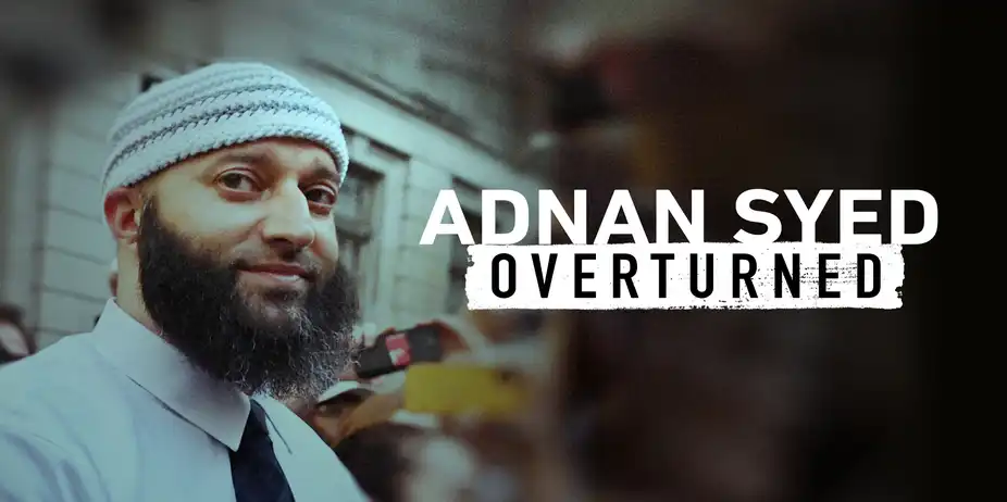 Adnan Syed: Overturned