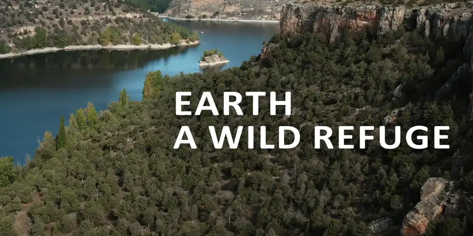 Earth: A Wild Refuge