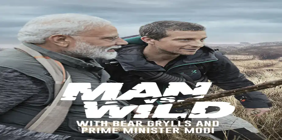 Man vs Wild with Bear Grylls and PM Modi