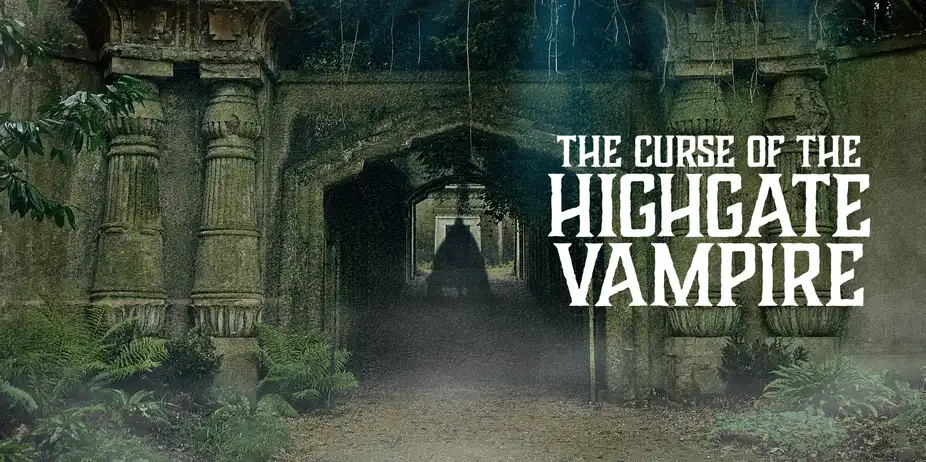 The Curse of the Highgate Vampire