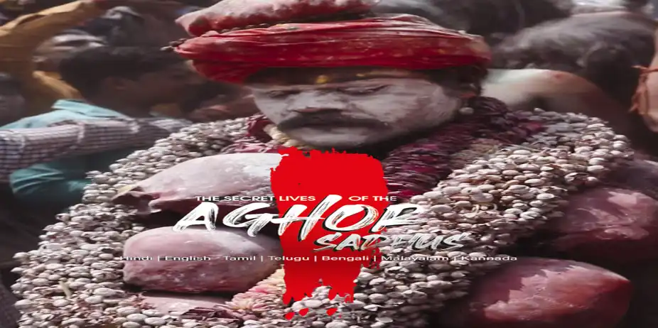 The Secret Lives of Aghori Sadhus