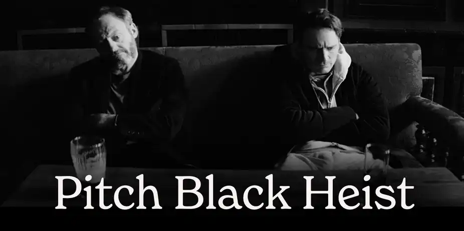 PITCH BLACK HEIST