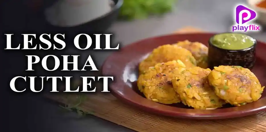 Less Oil Poha Cutlet