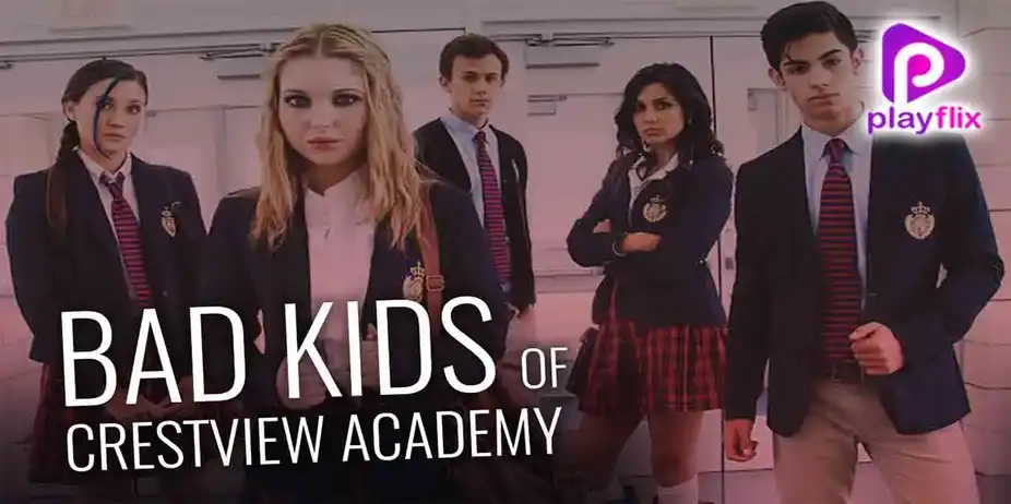 Bad Kids of Crestview Academy